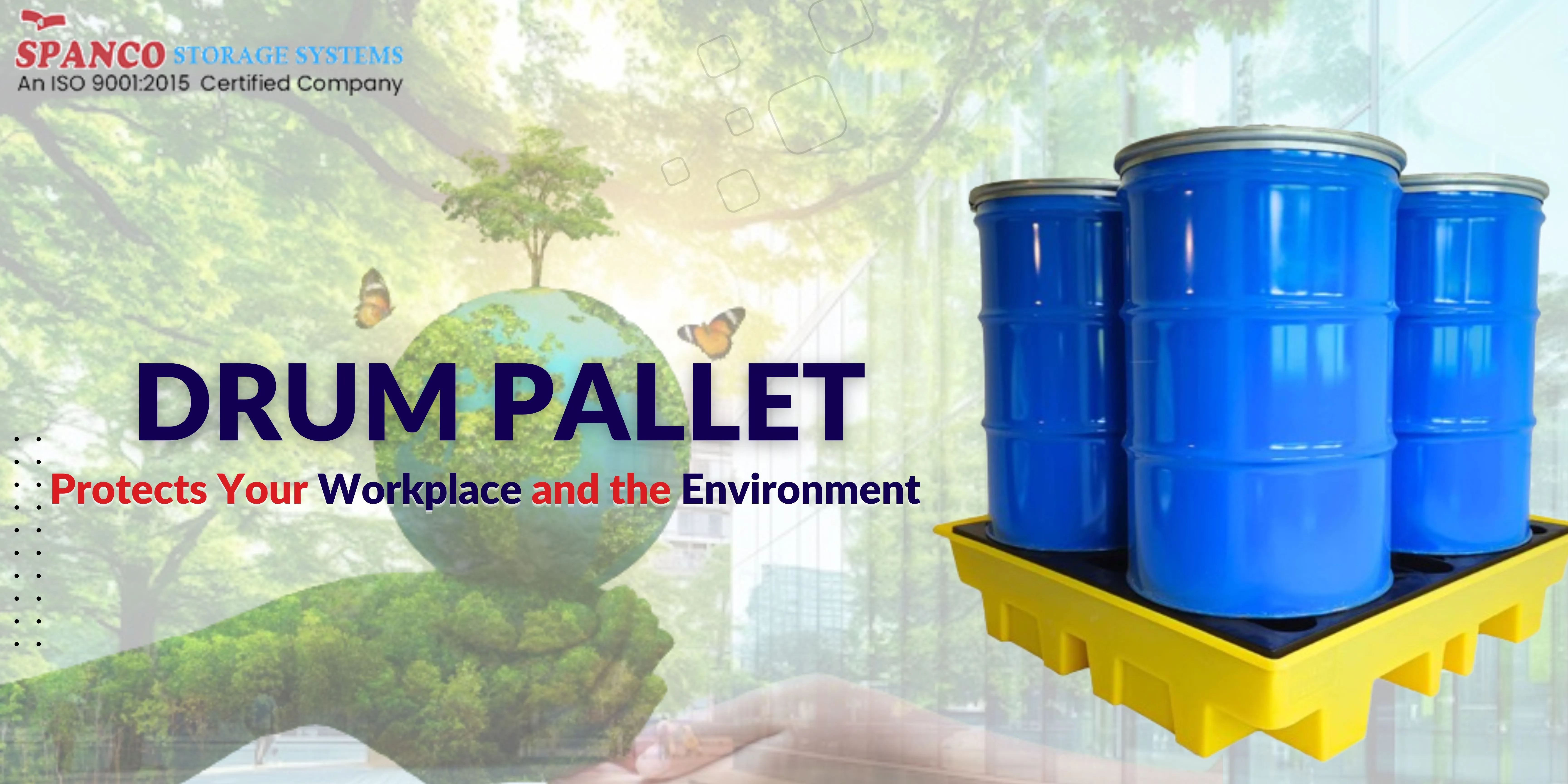 How Drum Pallet Protects Your Workplace and the Environment? How Drum Pallet Protects Your Workplace and the Environment?