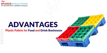 Top 5 Advantages of Plastic Pallets for Food and Drink Businesses Top 5 Advantages of Plastic Pallets for Food and Drink Businesses