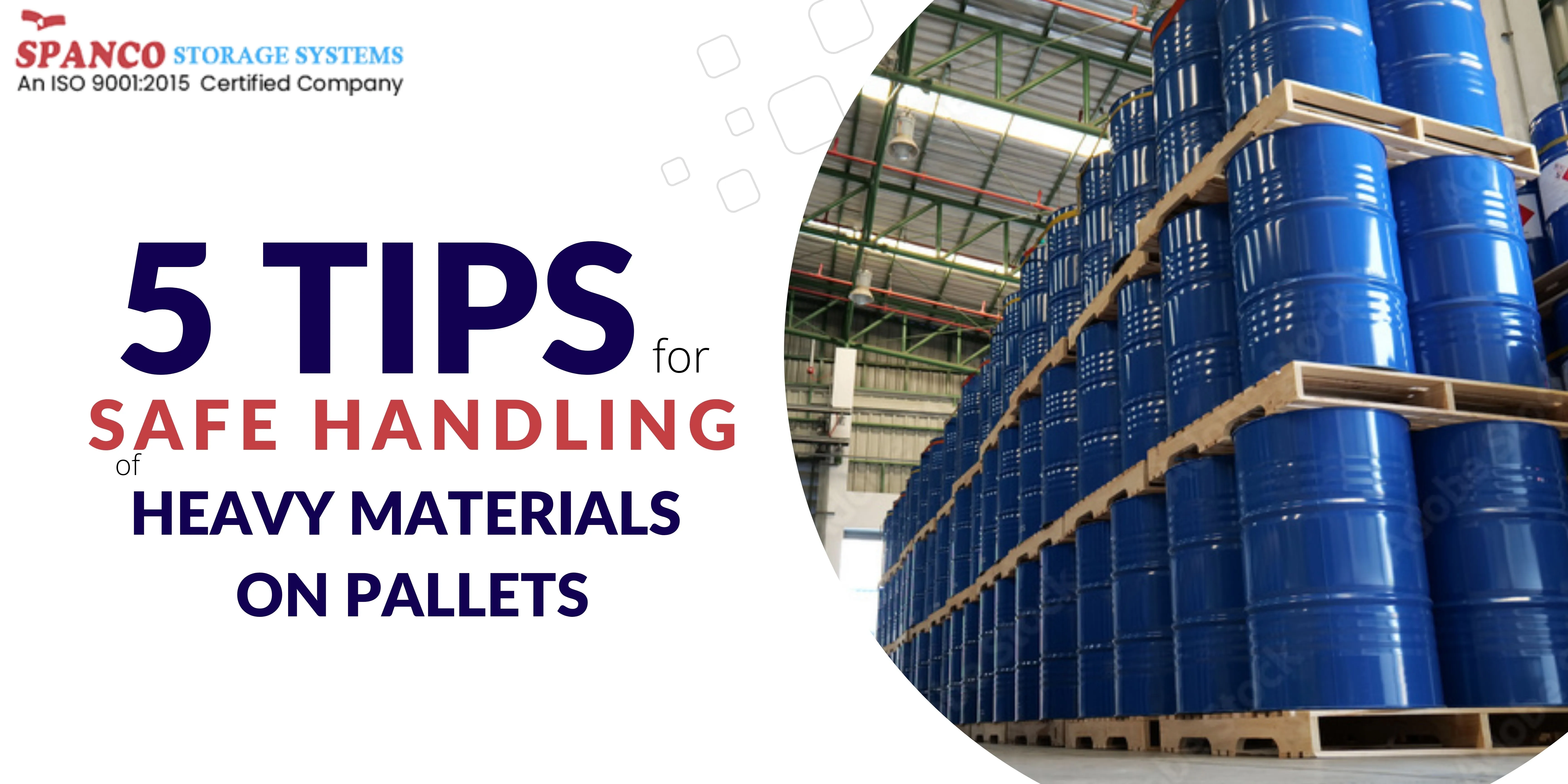 Top 5 Tips for Safe Handling of Heavy Materials on Pallets Top 5 Tips for Safe Handling of Heavy Materials on Pallets